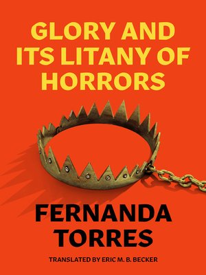 cover image of Glory and Its Litany of Horrors